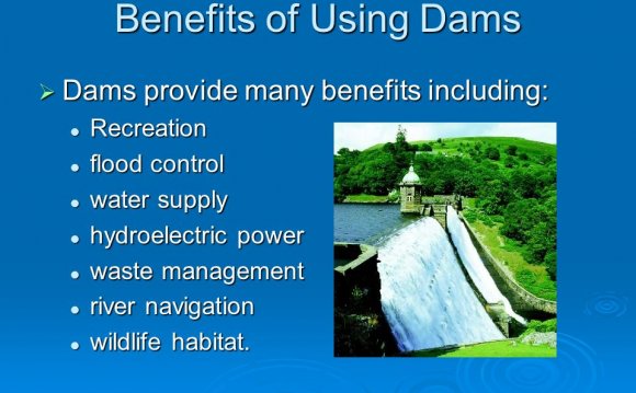 Benefits of Using Dams  Dams