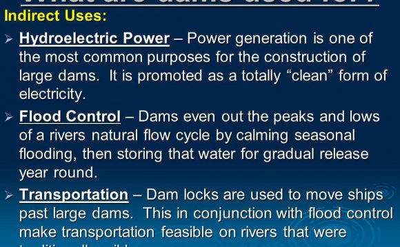 What are dams Used for?