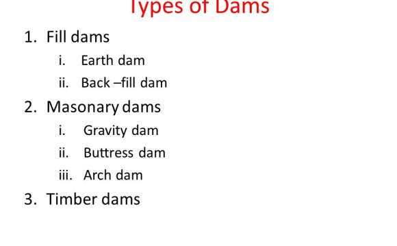 Types of Dams 1.Fill dams i