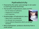 Used in dams to generate electricity